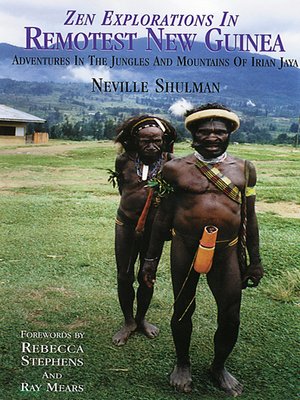 cover image of Zen Explorations in Remotest New Guinea
